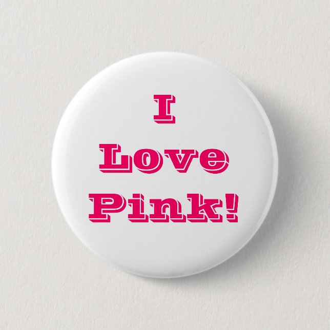 Button I Love Pink (Front)