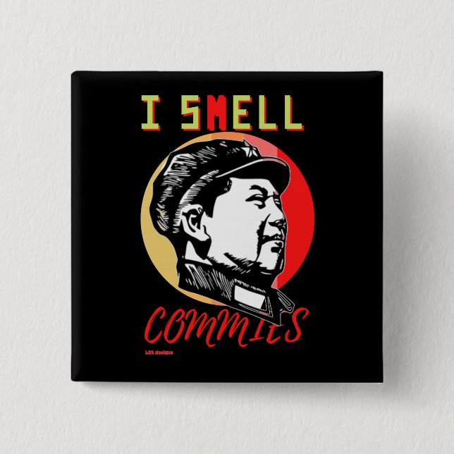 button "I SMELL COMMIES 2 : MAO" (Front)