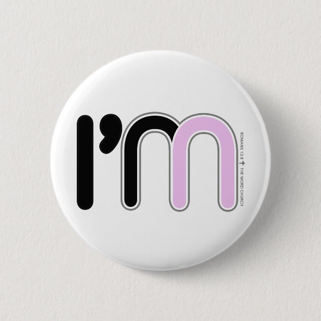 Button, I'm In (pink) 6 Cm Round Badge (Front)