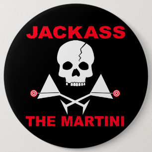Button - JACKASS, The Martini