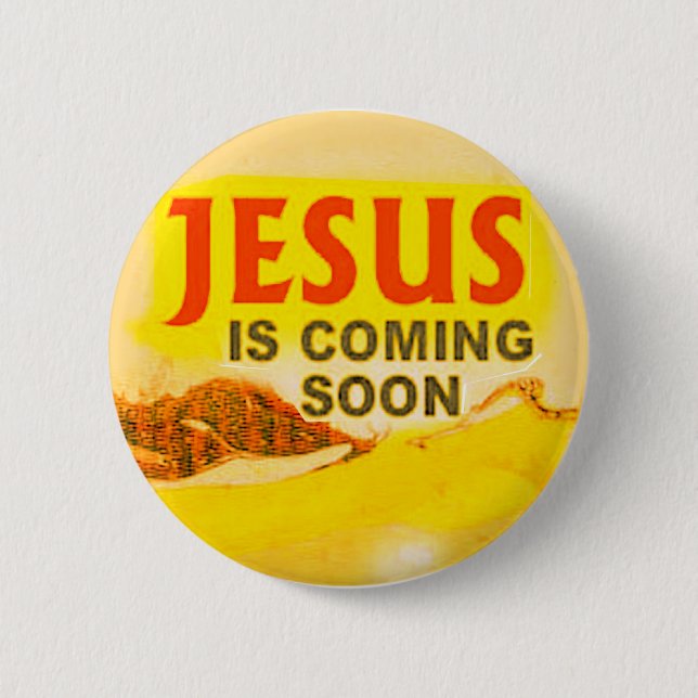 button- Jesus is coming soon 6 Cm Round Badge (Front)