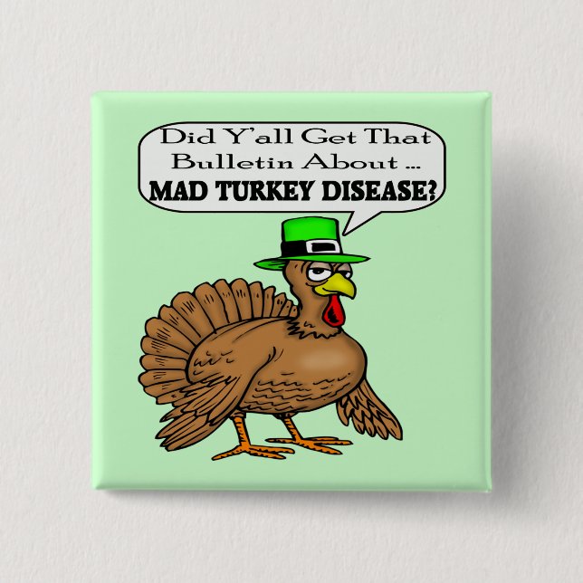 Button - Mad Turkey Disease (Front)