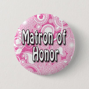 Button: Matron of Honour 6 Cm Round Badge