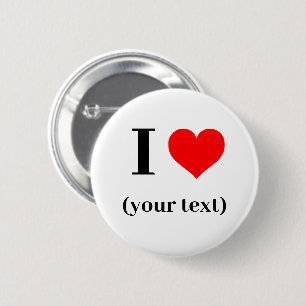 Button - Personalised I Heart - Add Text