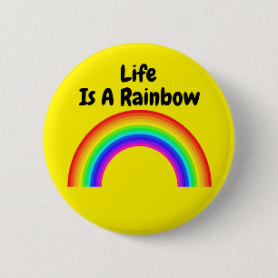 Button Rainbow Life Is A Rainbow