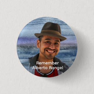 Button: Remember Alberto Rangel 3 Cm Round Badge