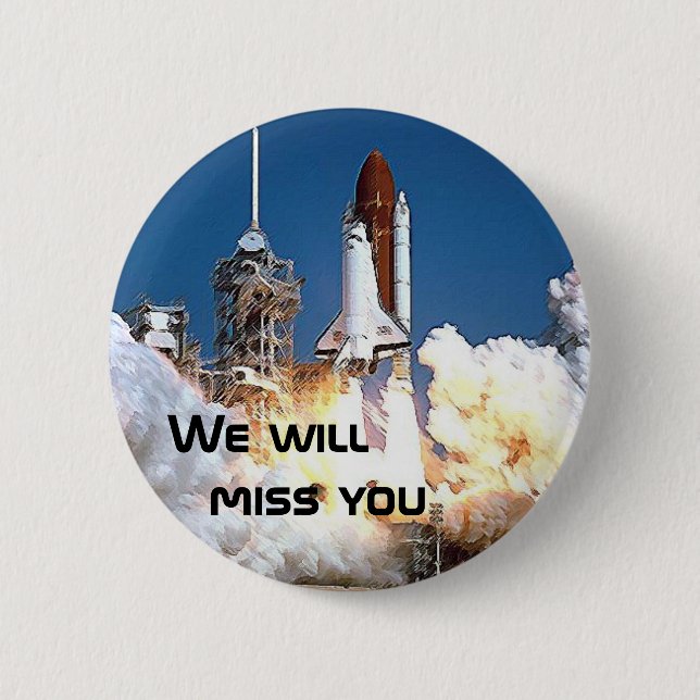 Button - We will miss the Space Shuttle 2 (Front)