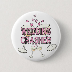 Button: Wedding Crasher 6 Cm Round Badge