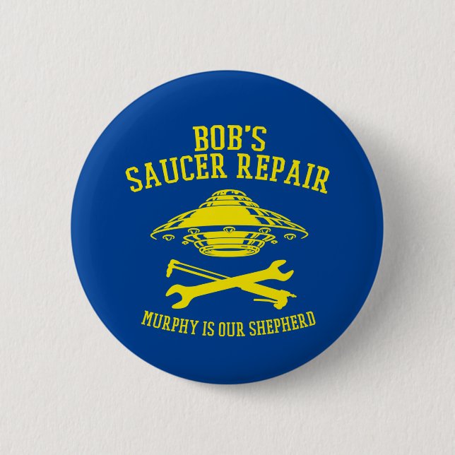 button with Bob's Saucer Repair logo (Front)
