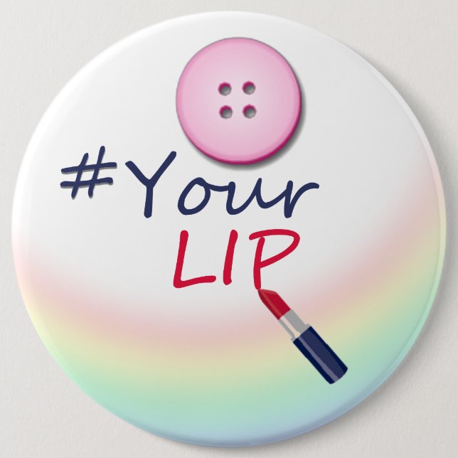 Button your lip- Round Button (Front)