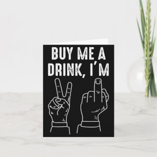 Buy A Drink 21 Years Old - Legal Drinker Quote Card