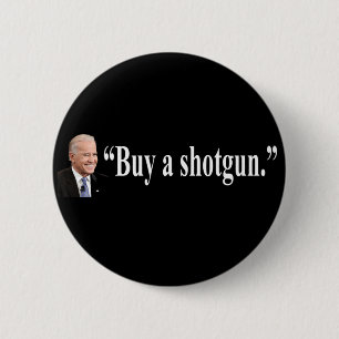 Buy a shotgun 6 cm round badge