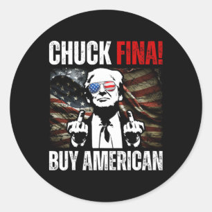 Buy American Chuck Fina China Trade Liberation Day Classic Round Sticker