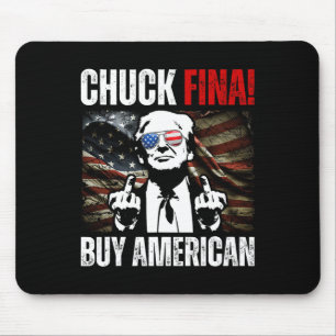 Buy American Chuck Fina China Trade Liberation Day Mouse Pad
