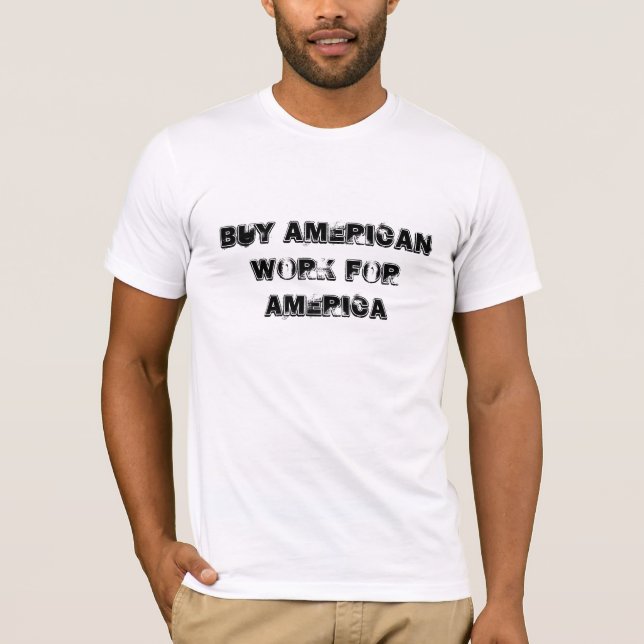 Buy AmericanWork for America T-Shirt (Front)