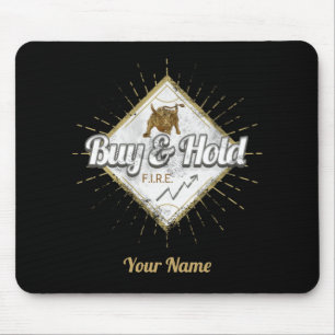 Buy And Hold Trader Bull buy the dip Investor Mouse Pad