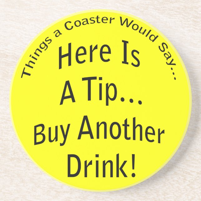 Buy Another Drink Coaster (Front)
