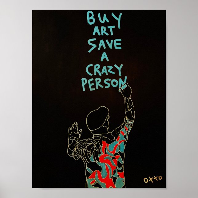 Buy Art Save A Crazy Person Poster (Front)