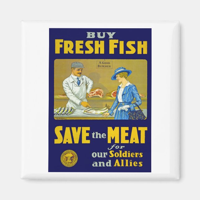 Buy Fresh Fish ~ Save the Meat Magnet (Front)