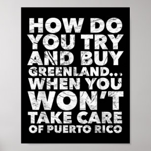 Buy Greenland Wont Take Care Of Puerto Rico Anti Poster