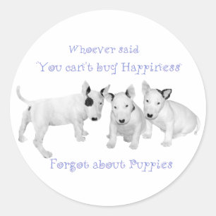 Buy Happiness?  Don't Forget Puppies! Classic Round Sticker