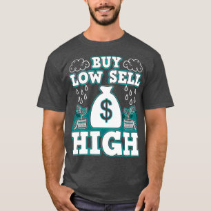 Buy Low Sell High Funny Trading Investor Crypto 1 T-Shirt