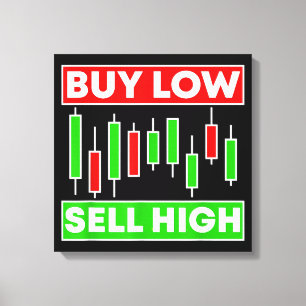 BUY LOW SELL HIGH TRADING CANDLE STICKS CANVAS PRINT