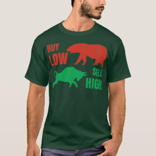 Buy Low Sell High Trading Design For Traders Or T-Shirt