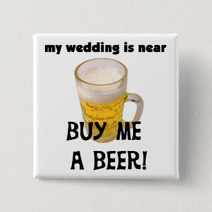Buy Me a Beer Bachelor Party Tshirts and Gifts 15 Cm Square Badge