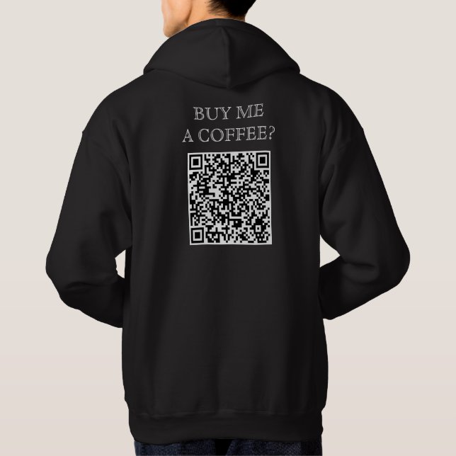 Buy Me A Coffee QR Code On Back Funny Free Drink Hoodie (Back)