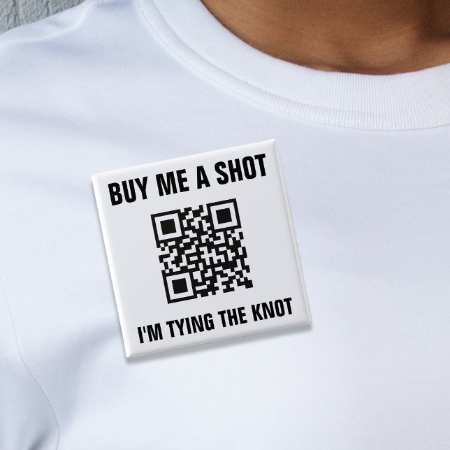 Buy Me a Shot QR Code Bride Bachelorette Party 15 Cm Square Badge (Buy Me a Shot QR Code Bride Bachelorette Party Button)