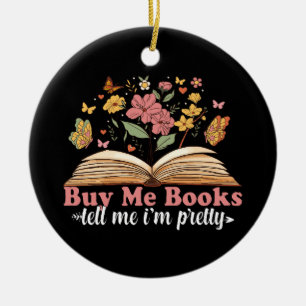 Buy Me Books And Tell Me To Stfuattdlag  Ceramic Ornament