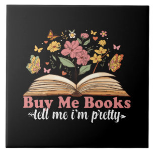 Buy Me Books And Tell Me To Stfuattdlag Ceramic Tile