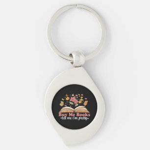 Buy Me Books And Tell Me To Stfuattdlag  Key Ring