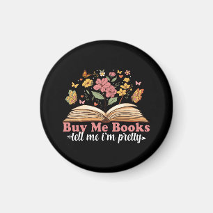 Buy Me Books And Tell Me To Stfuattdlag Magnet