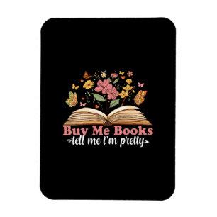 Buy Me Books And Tell Me To Stfuattdlag Magnet