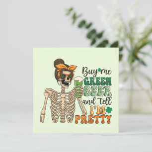 Buy Me Green Beer - Skeleton   St. Patrick's Day