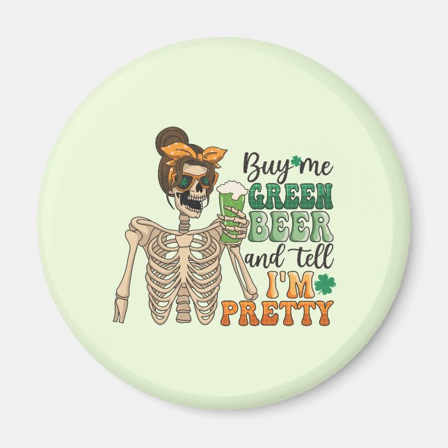 Buy Me Green Beer - Skeleton | St. Patrick's Day Magnet (Front)