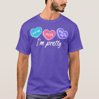Buy Me Pizza And Tell Me I'm Pretty Pizza Cooking  T-Shirt
