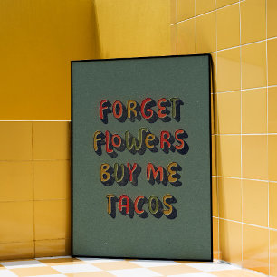 Buy Me Tacos, Trendy Wall Art Poster