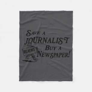 Buy Newspaper Save Journalist Fleece Blanket