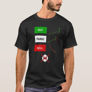 Buy Panic Sell Don't Repeat  Day Trading Stocks Tr T-Shirt
