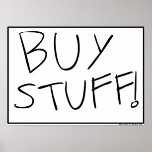 BUY STUFF! Poster