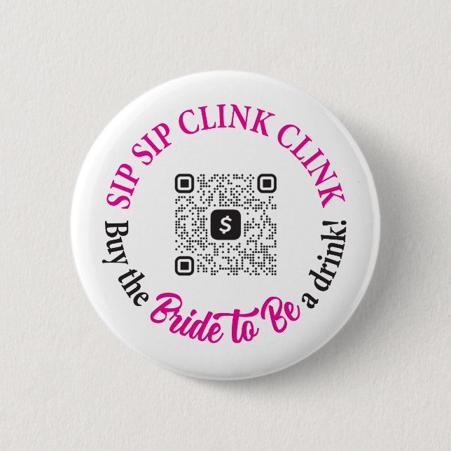 Buy The Bride A Drink Button with QR Code (Front)