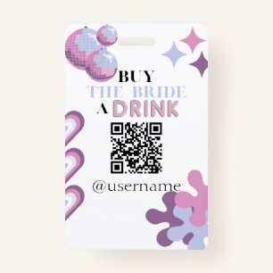 Buy the Bride a Drink Crowdfund Bachelorette Badge ID Badge
