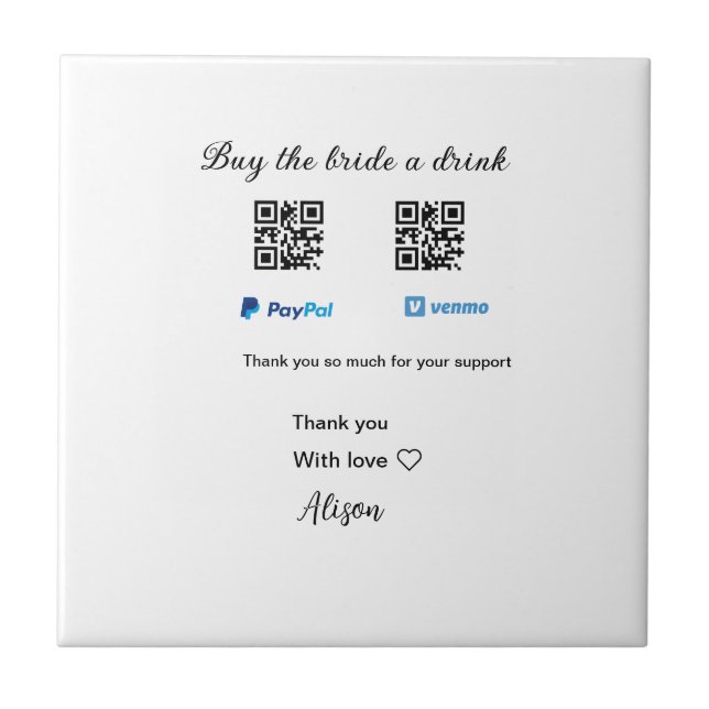 Buy the bride a drink donation QR Venmo PayPal  Ceramic Tile (Front)