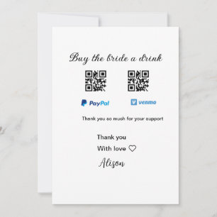 Buy the bride a drink donation QR Venmo PayPal  Invitation