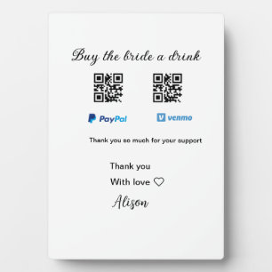 Buy the bride a drink donation QR Venmo PayPal Plaque