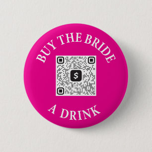 Buy The Bride A Drink QR Code Buttons - Venmo