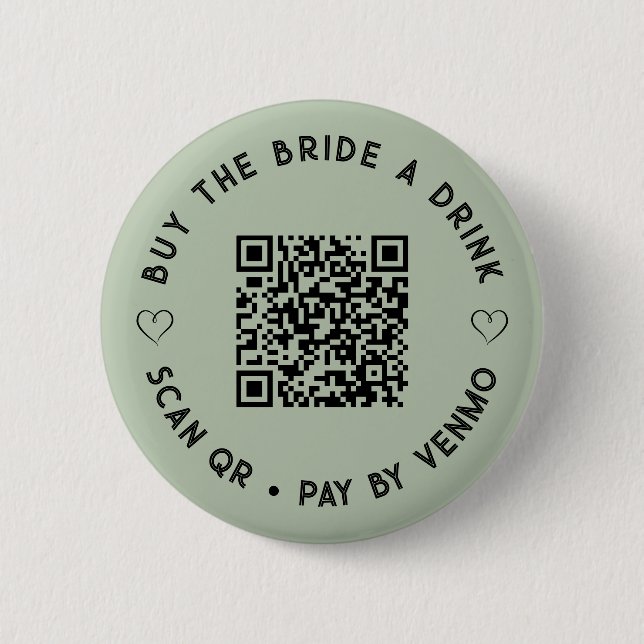 Buy The BRIDE a Drink QR Code Sage Green Button (Front)